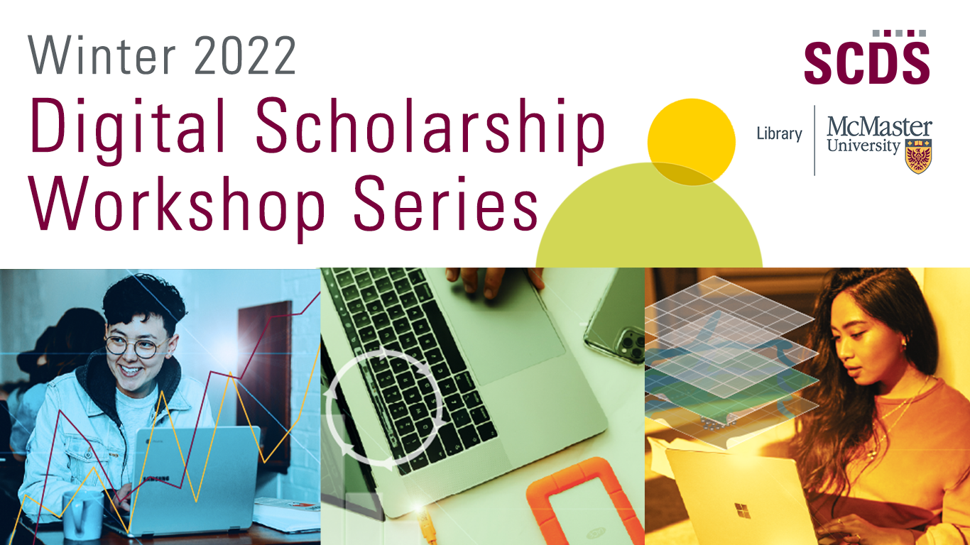 Digital Scholarship Workshop Series at Sherman Centre