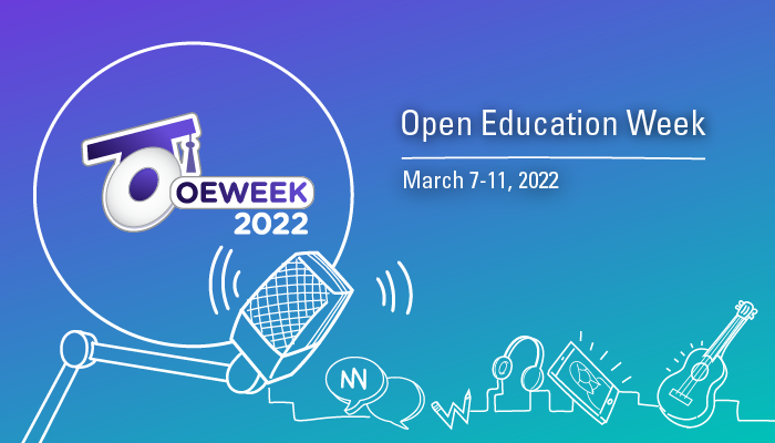 Graphic for OE Week can be seen. Text reads: Open Education Week, March 7-11, 2022