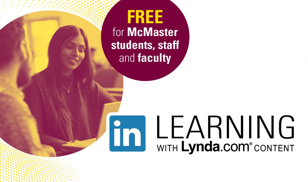 Promotional graphic: McMaster students, faculty and staff have free, on-demand access to LinkedIn Learning